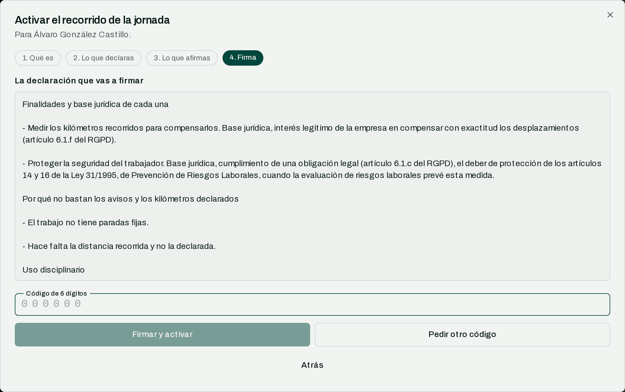 Último paso de la declaración del recorrido de la jornada: el texto que firma el titular, con las finalidades y por qué no bastan los avisos, y el campo del código de seis dígitos.